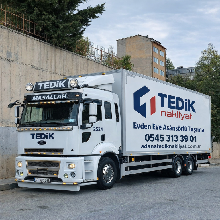 Adana Evden Eve Nakliyat - Tedik Nakliyat