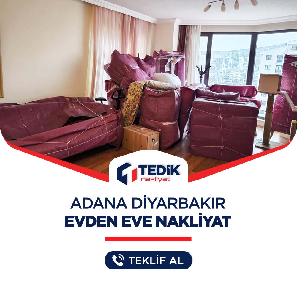 Adana Diyarbakır Evden Eve Nakliyat