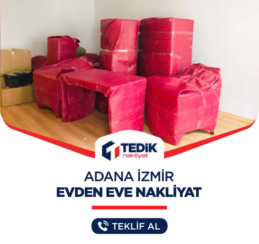 Adana İzmir Evden Eve Nakliyat