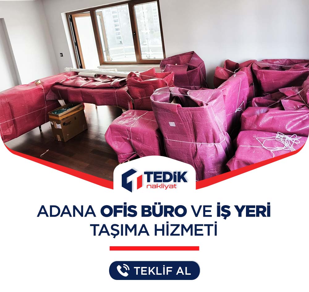 Adana Ofis Büro Taşımacılığı
