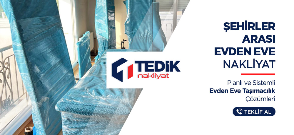 Adana Şehirler Arası Evden Eve Nakliyat Hizmeti - Adana Tedik Nakliyat